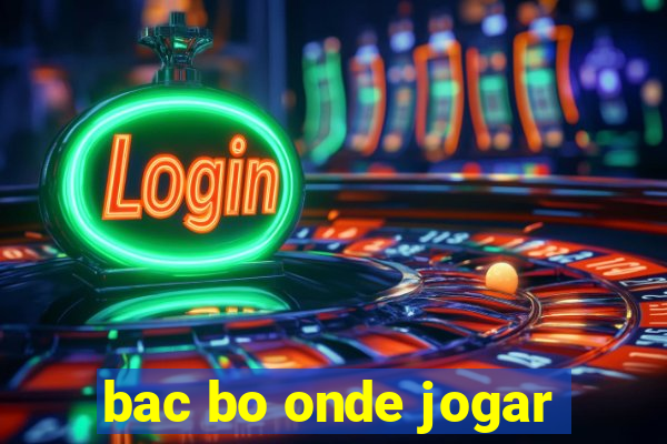 bac bo onde jogar